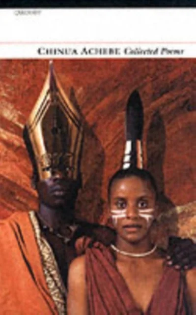 Chinua Achebe Collected Poems