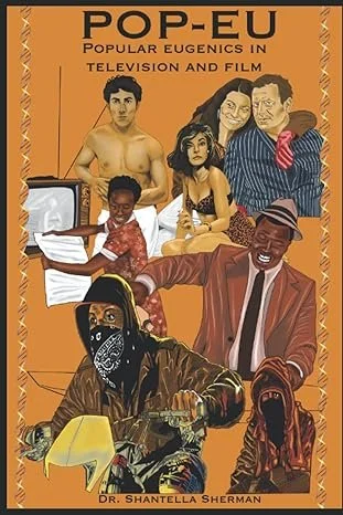 Pop-Eu: Popular Eugenics in Television & Film.
