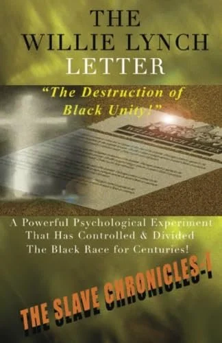 Willie Lynch letter destruction 41RJ78+YqUL.jpg