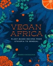 Vegan Africa Plant based Recipes from Ethiopia to Senegal.jpg