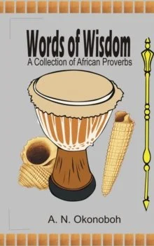 Words of Wisdom A Collection of African Proverbs.jpg