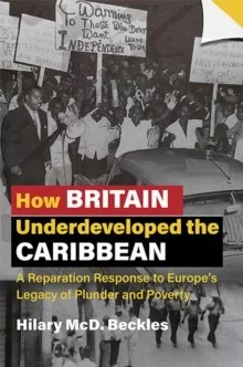 How Britain Underdeveloped the Caribbean.jpg