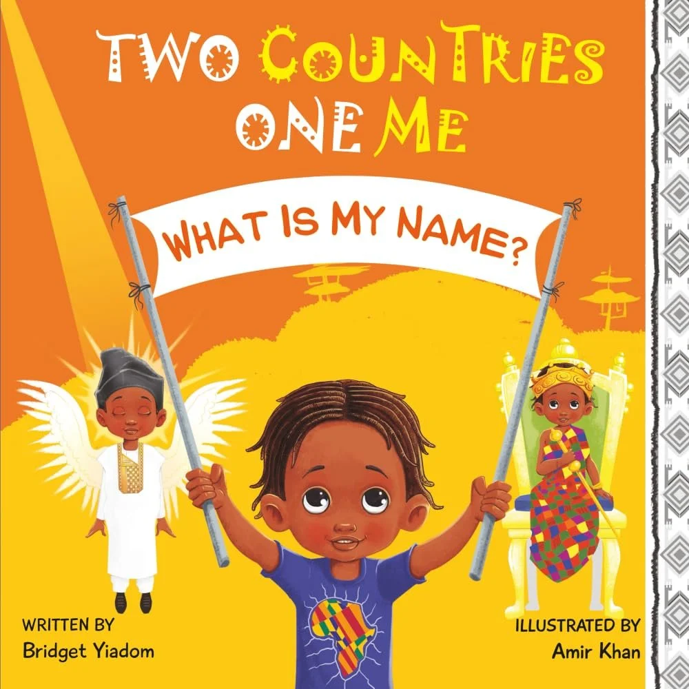 Two Countries, One Me - A Multicultural Children's Book Series What Is My Name? (Book 2)