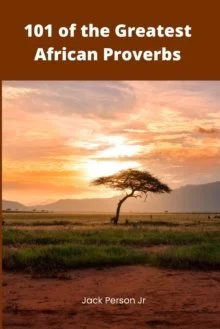 101 0f the Greatest African Proverbs.jpg