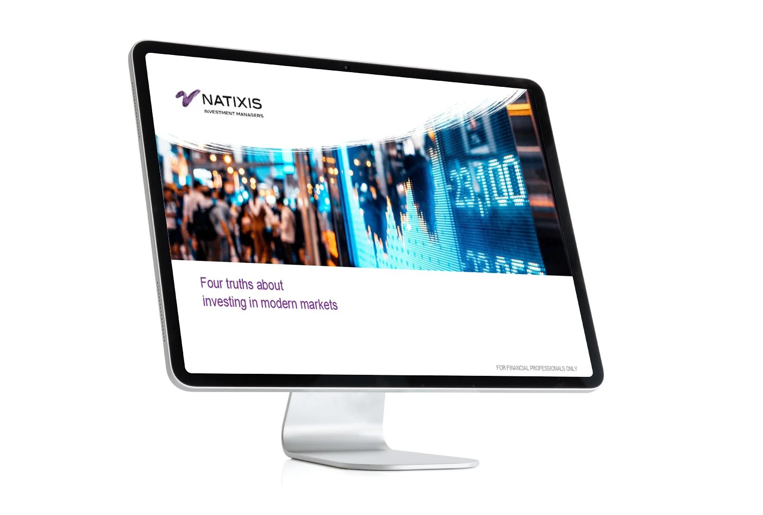 Natixis Investment Managers – Four Truths About Investing In Modern Markets