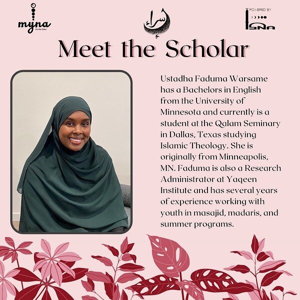 MYNA is very excited to introduce our teacher for ISRAA&rsquo;s upcoming intensive program! Ustadha Faduma Warsame is an amazing source of knowledge, and you do not want to miss out on this opportunity. Register for our specialized all-sisters class 