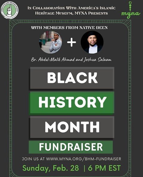 Meet members from @nativedeen next Sunday on a virtual fundraiser to help support the development and continuity of black Muslim American history and education! Save your spot today by clicking the link in bio! #BHM #MYNA #ISNA #Nativedeen #Muslimyou