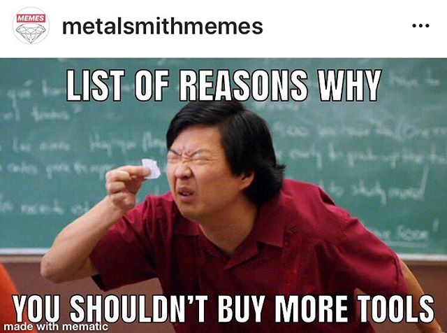 Repost from @metalsmithmemes. They have some pretty funny memes on this page just for metalsmiths. #artisanjewelry #metalsmithingclasses #silversmith #jewelrymaking #jewelrytools #metalsmith #metalsmithing