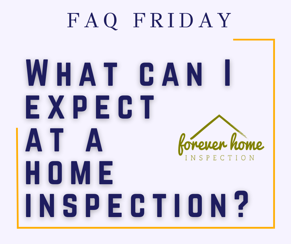 Forever Home Inspection Tulsa, Oklahoma FAQ FRIDAY Week 2