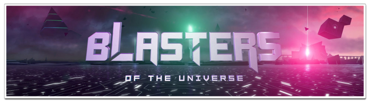 Blasters of the Universe