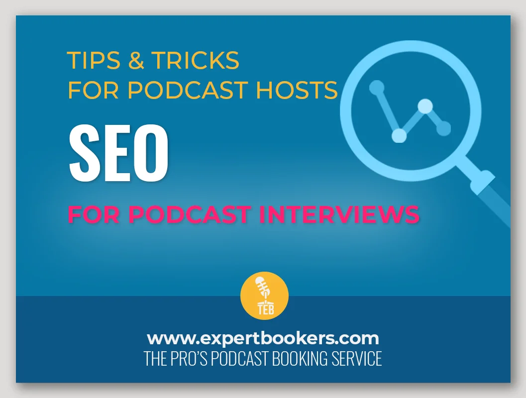 SEO for Podcast Interviews: Tips & Tricks for Podcast Hosts