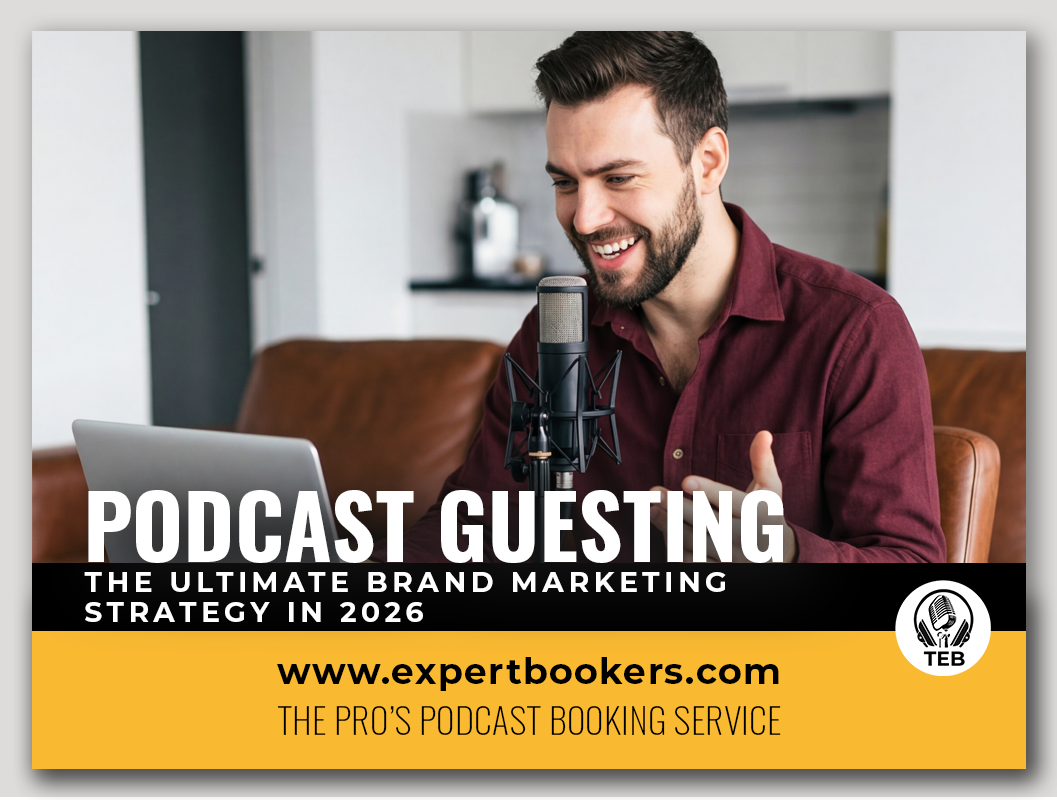 Podcast Guesting Is the Ultimate Brand Marketing Strategy in 2026