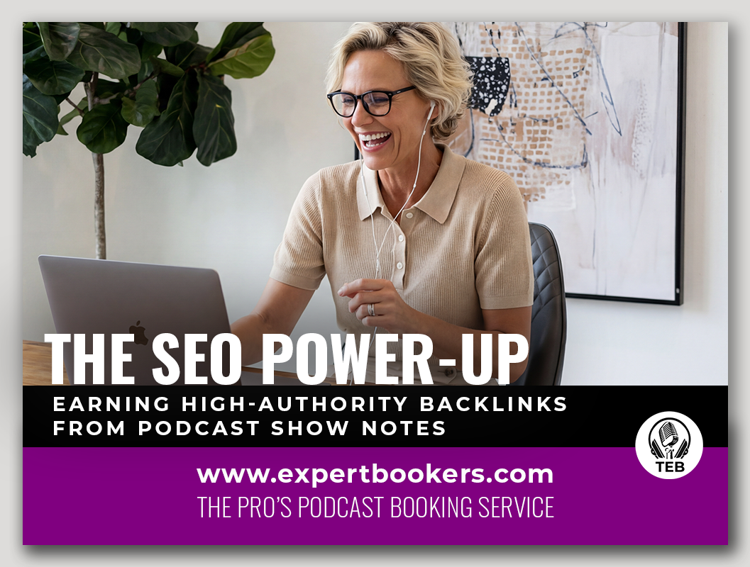 The SEO Power-Up: Earning High-Authority Backlinks from Podcast Show Notes