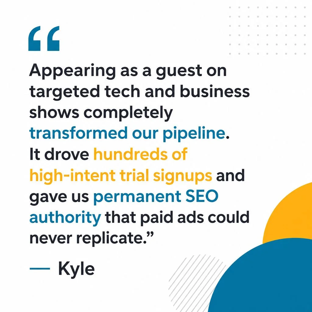 SaaS founder testimonial reviewing the SEO and pipeline benefits of a premium business podcast tour.
