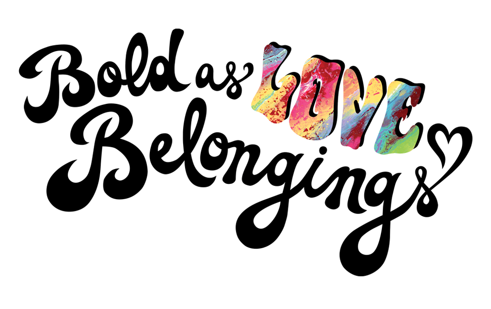 Bold as Love Belongings