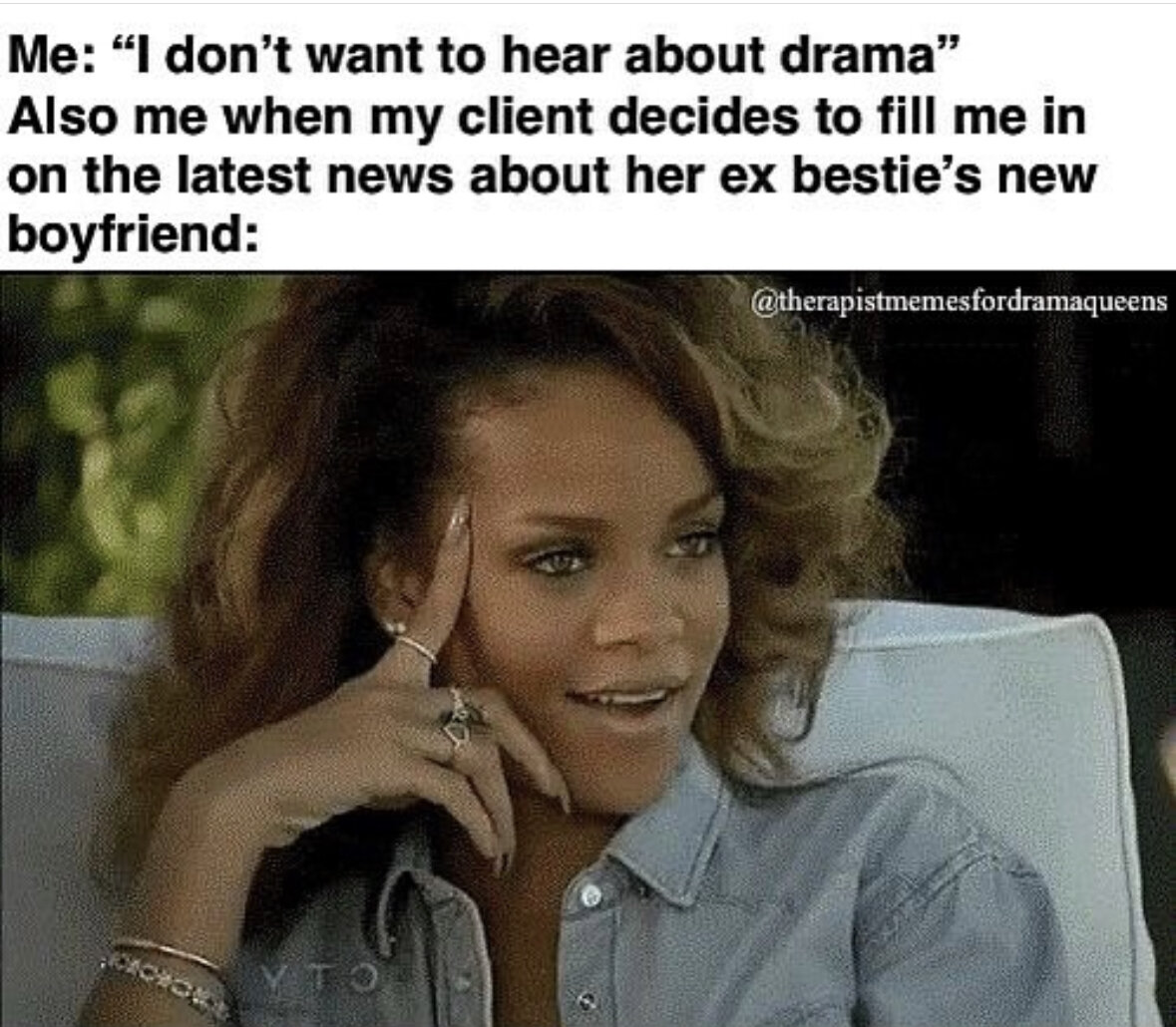 Drama outside the therapy room 🖐
Drama inside the therapy room 👀

📷 @therapist.memes.fordramaqueens