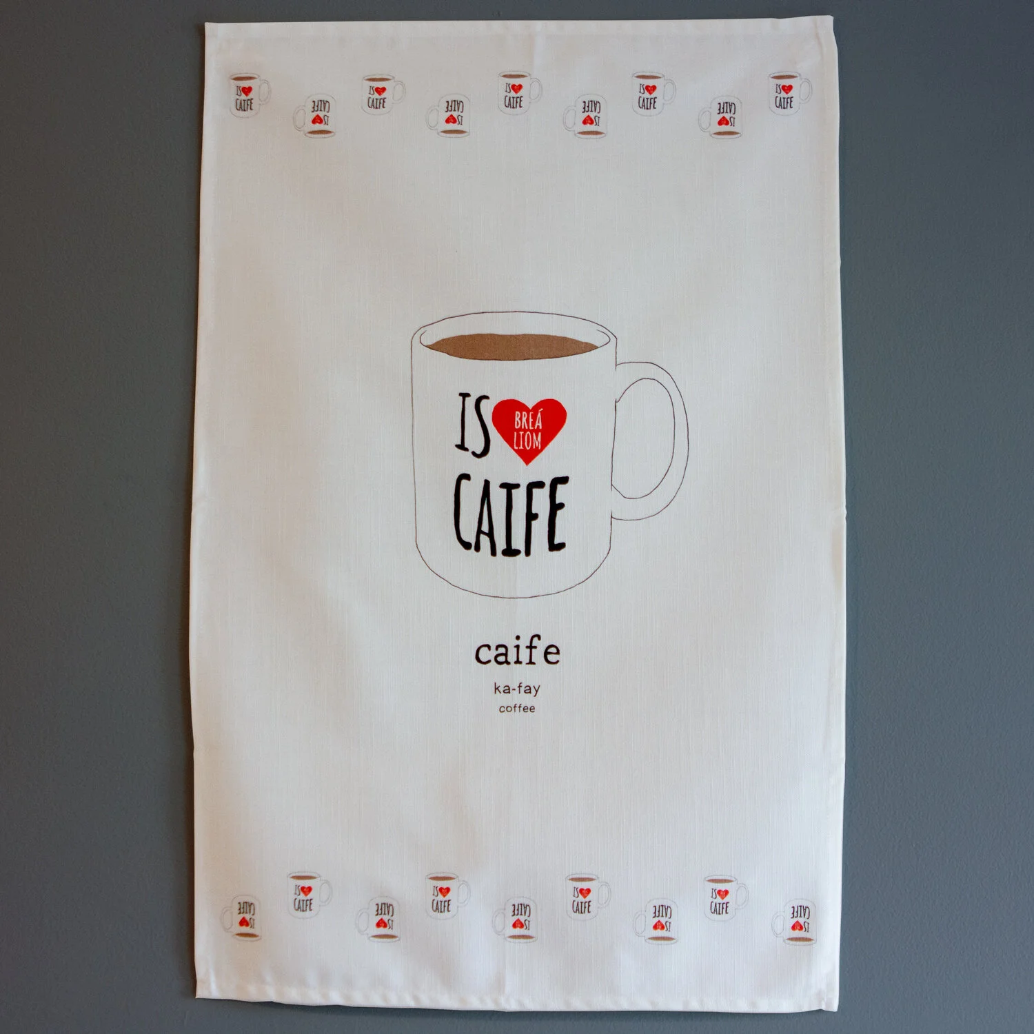 Caife| Coffee- Tea Towel