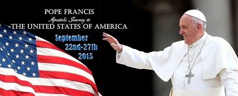Welcome Pope Francis!  Apostolic Journey Schedule