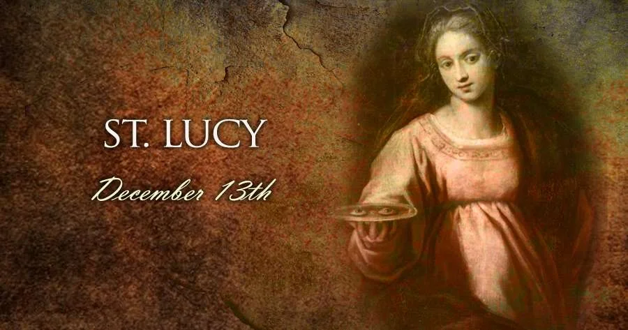 Prayer to St. Lucy, Feast Day on December 13th 