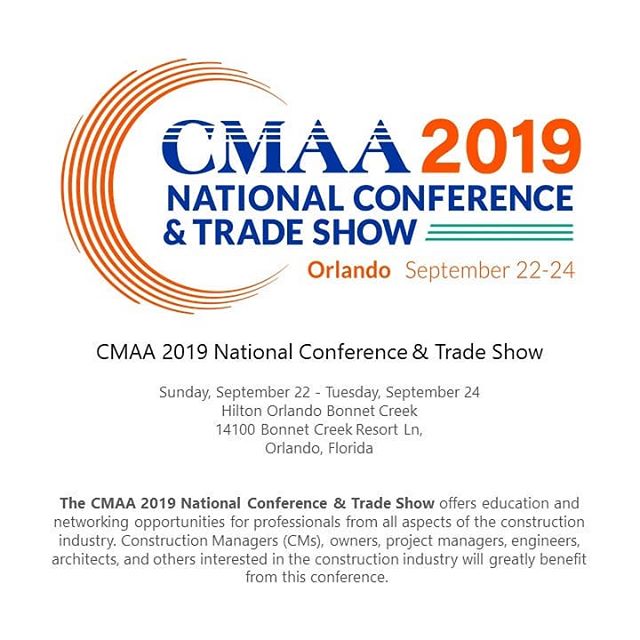 Let us know if you are attending this year's CMAA National Conference in Orlando, FL. #construction #constructionmanagment #cm #newconstruction