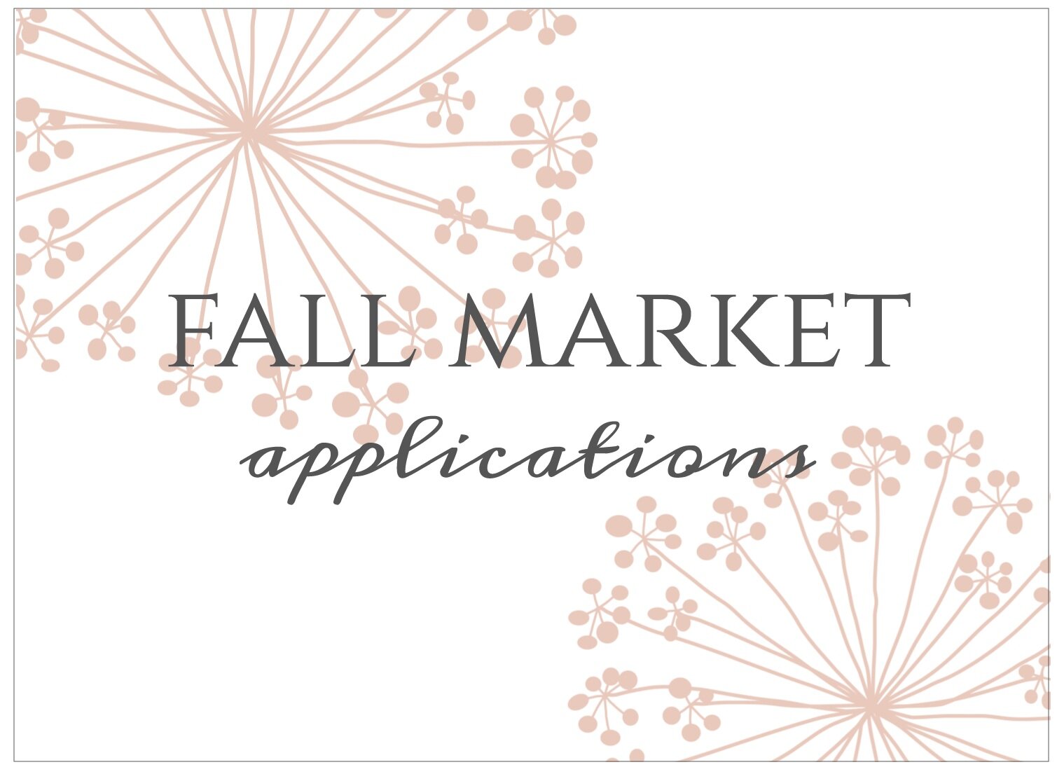 Fall-Market-Applications-2.jpg