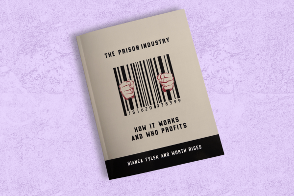Bianca Tylek and Worth Rises Release New Book, "The Prison Industry: How It Works and Who Profits"