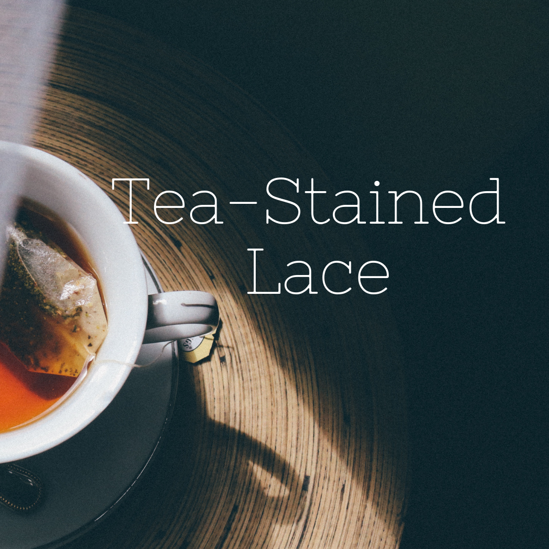 Tea-Stained Lace.png