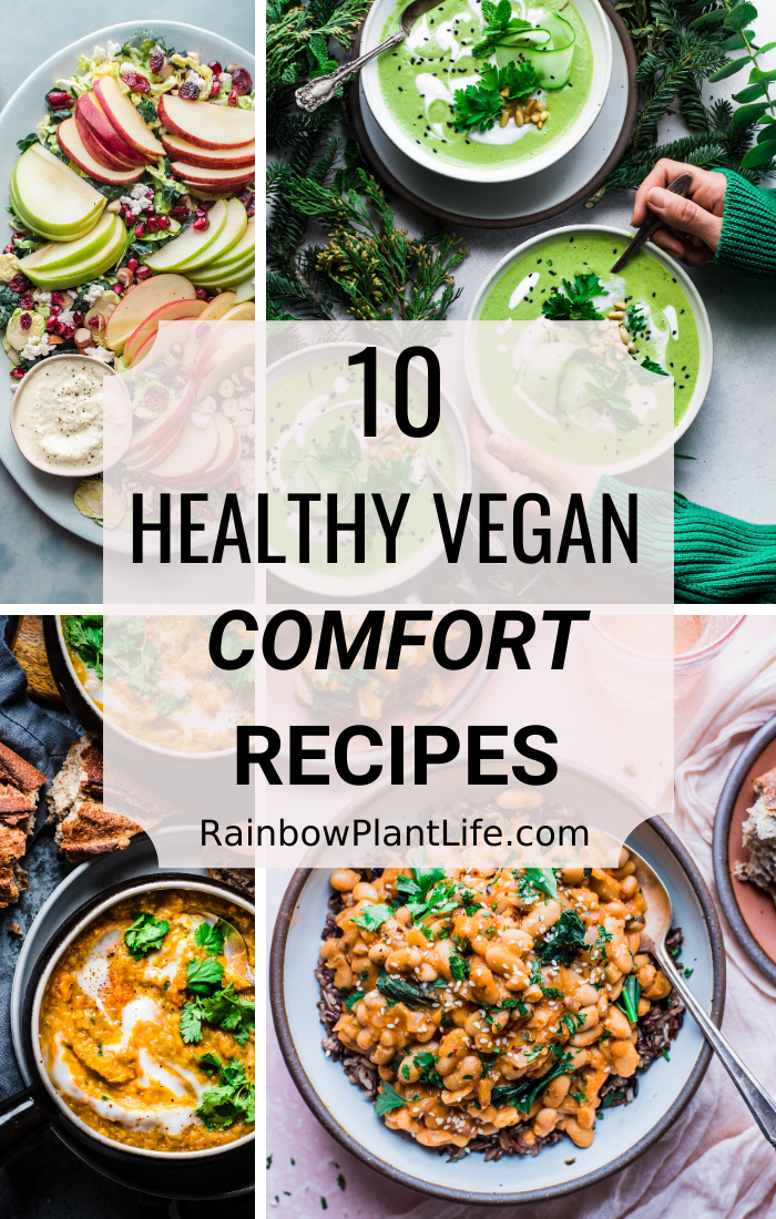 10 Healthy Vegan Comfort Foods for Winter — Rainbow Plant Life