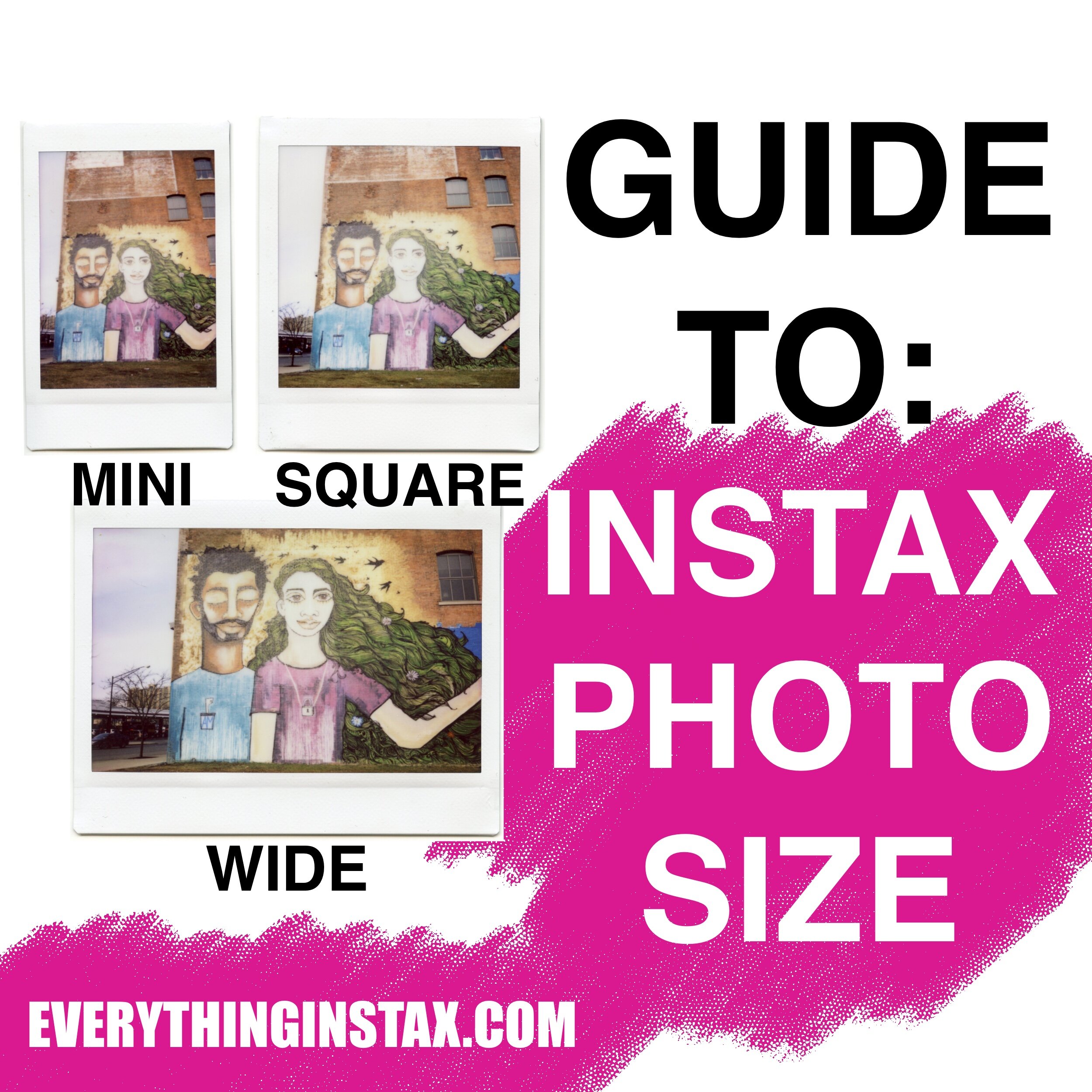 marked mover trofast Fujifilm Instax Photo Size (Mini vs. Square vs. Wide) — EVERYTHING INSTAX -  Instax Camera Reviews & More
