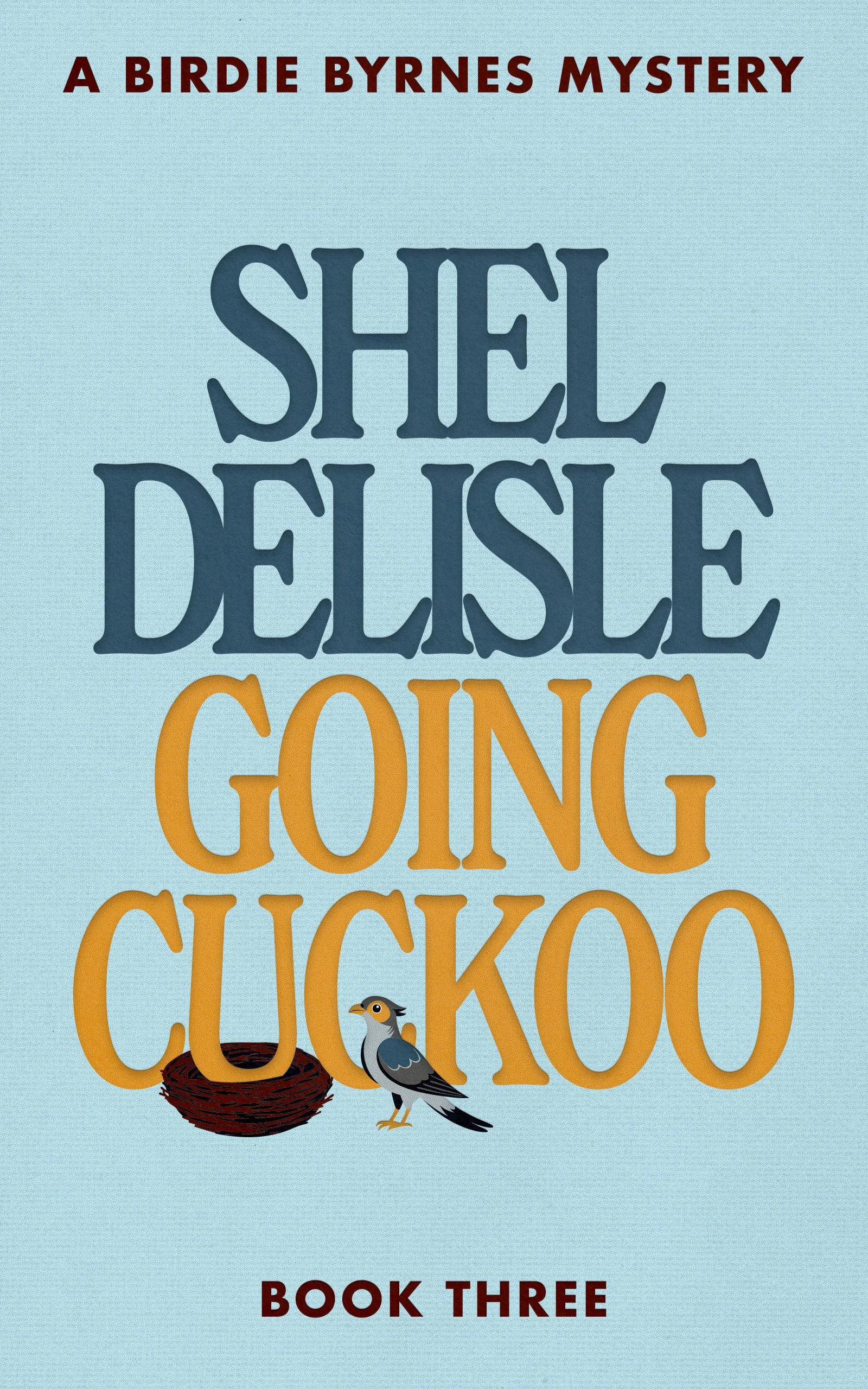 ShelDelisle_GOING CUCKOO.jpg