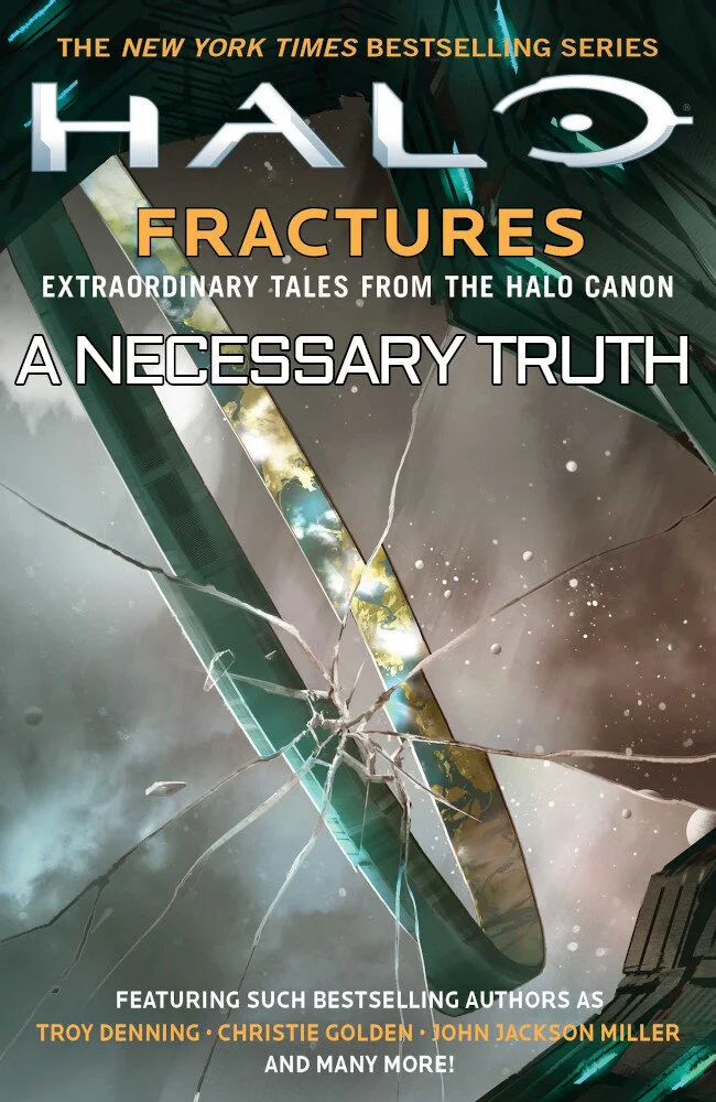 Halo: Fractures - A Necessary Truth