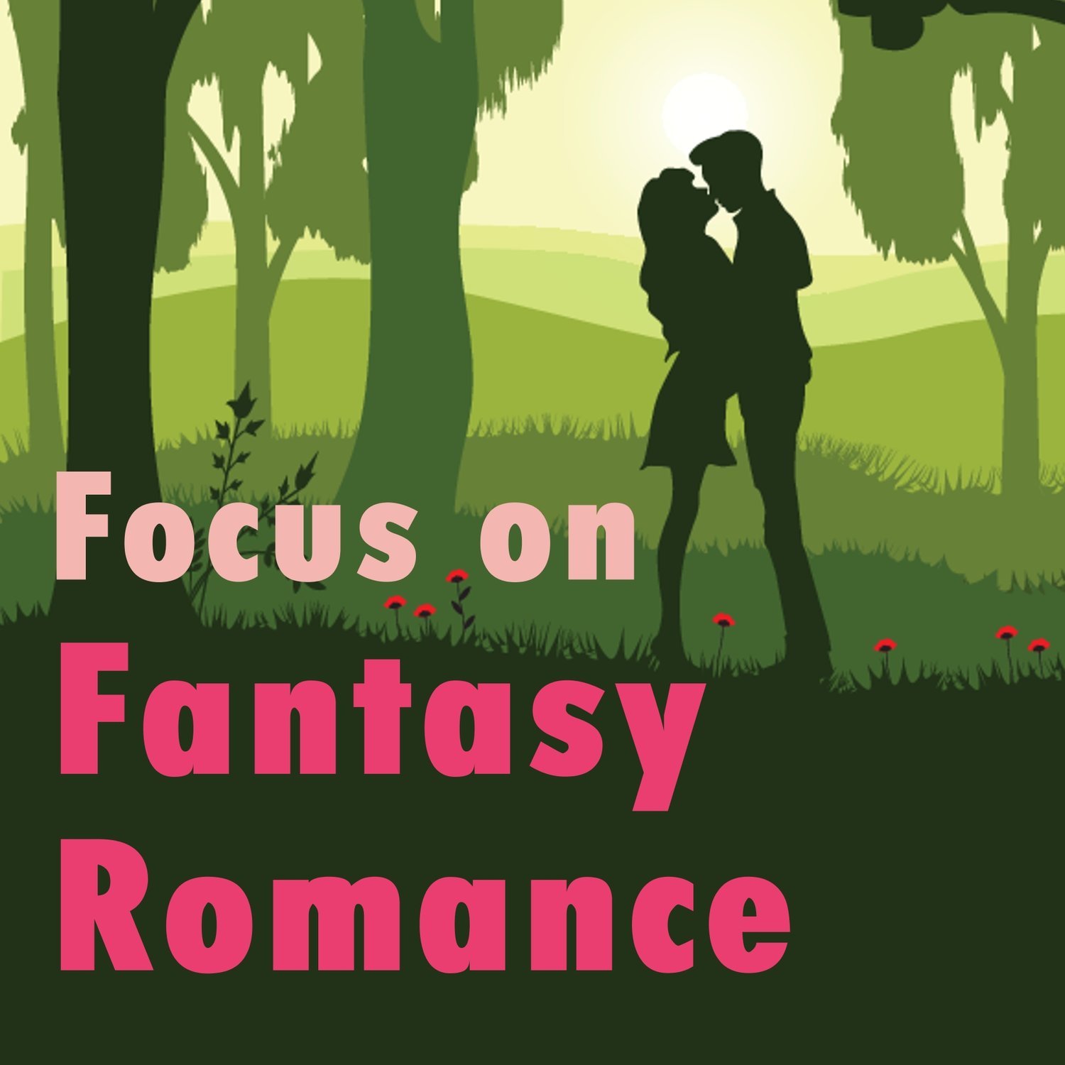 Focus On Fantasy Romance