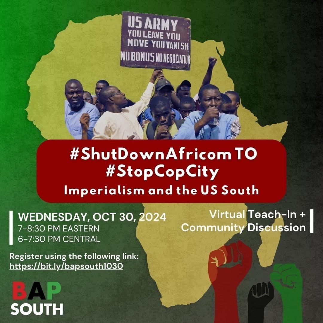 BAP South Webinar: #ShutDownAfricom to #StopCopCity - Imperialism and the US South