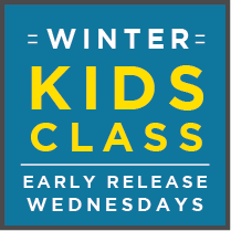 WINTER 2: WEDNESDAY, KIDS, Early Release, 2.30-4pm