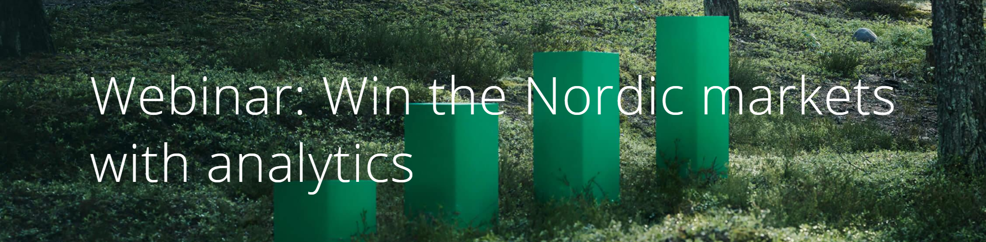 Win the Nordic markets with analytics webinar! Watch the recording (English)