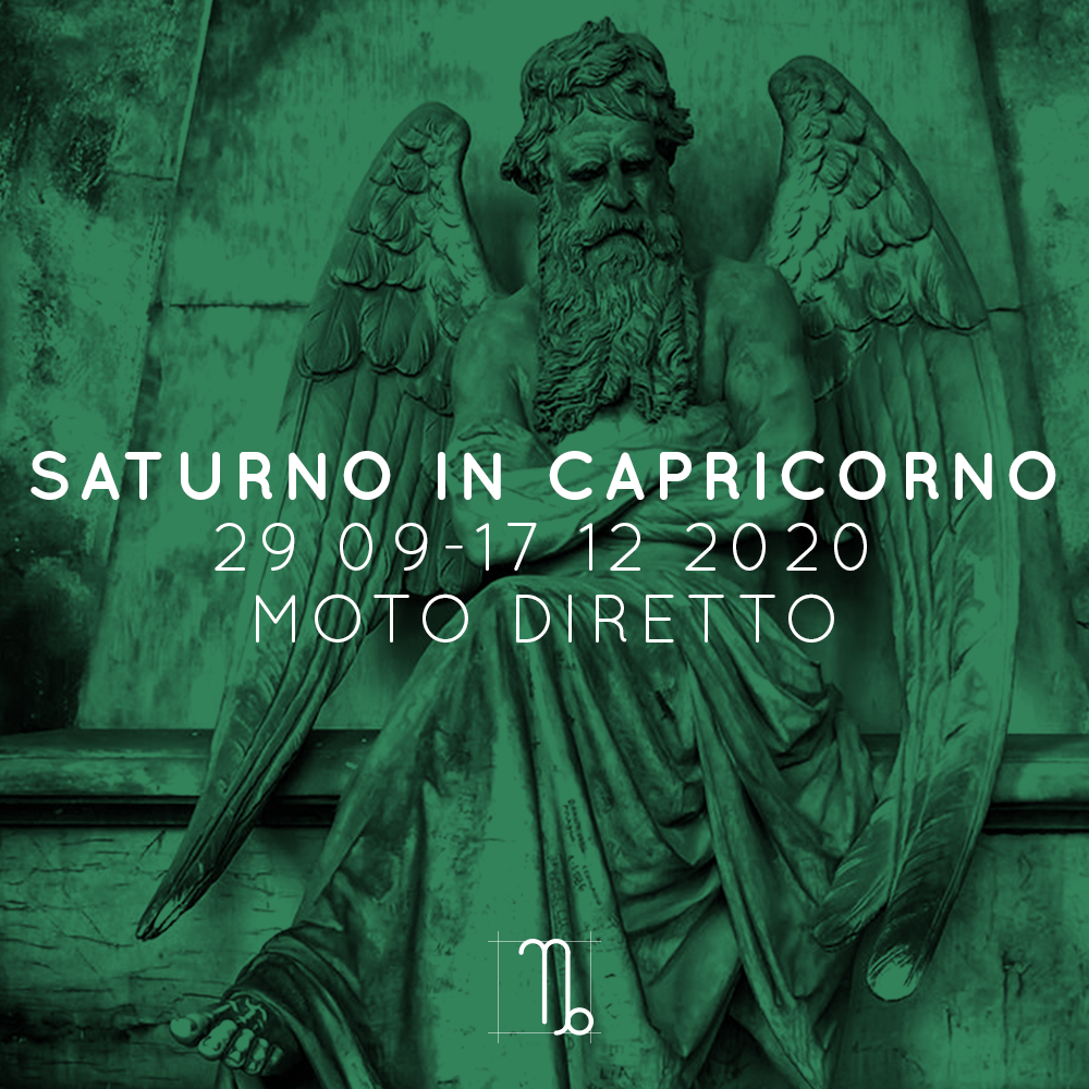 SATURNO IN CAPRICORNO | MOTO DIRETTO | 29 09 – 17 12 2020