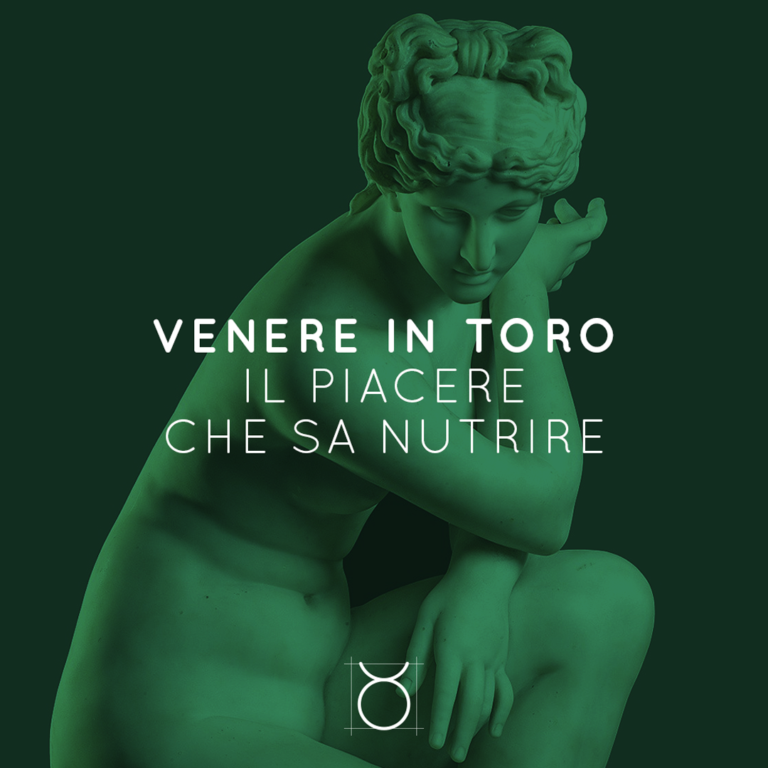 VENERE IN TORO | IL PIACERE CHE SA NUTRIRE | 14 04 – 09 05 2021