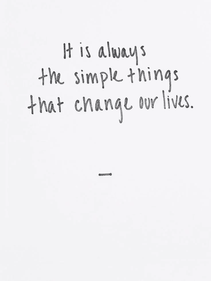 simple-things-change-our-lives.jpg