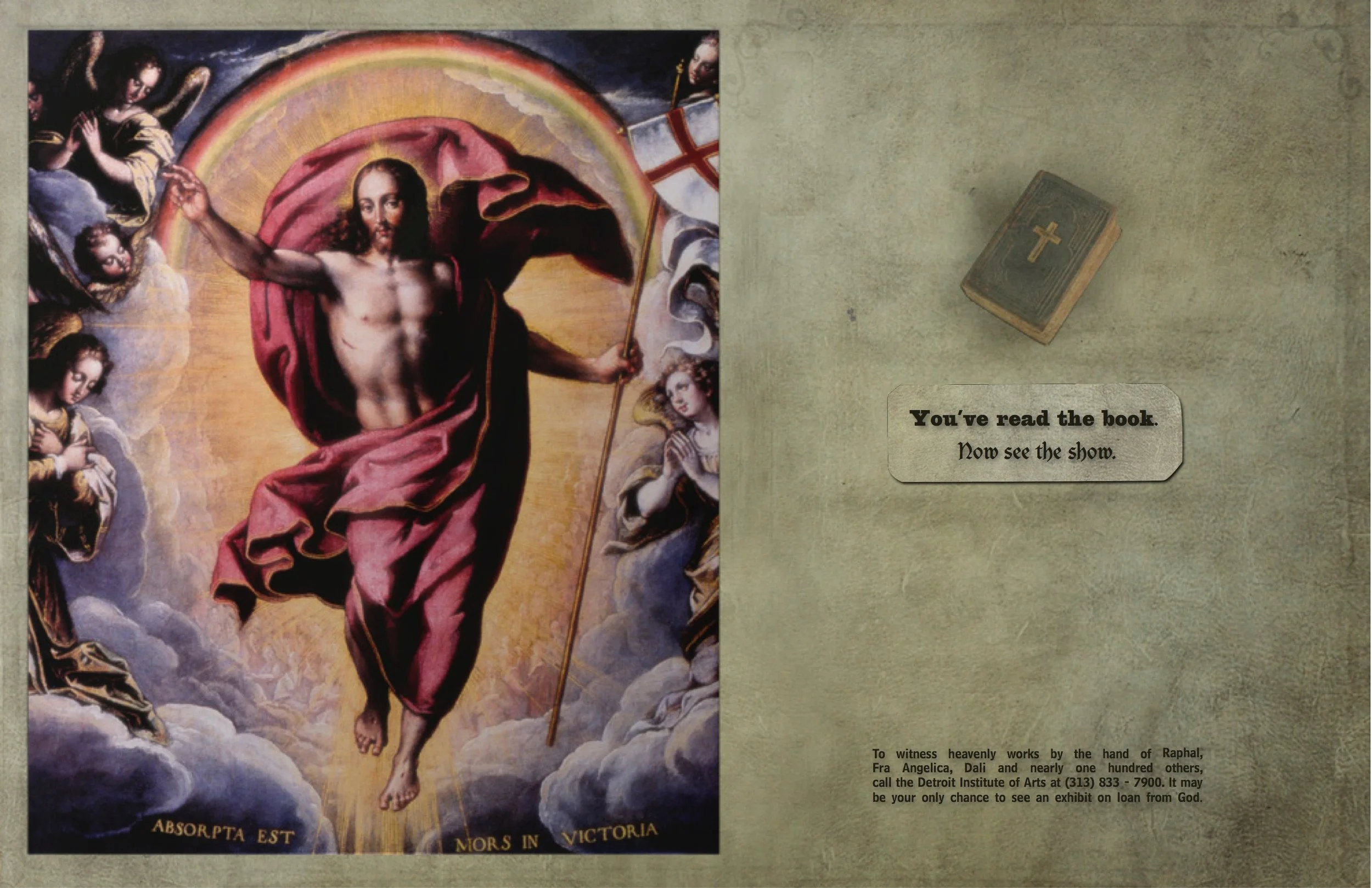 COPY: To witness heavenly works by the hand of Rapheal, Fra Angelica, Dali and nearly one hundred others, come see the Angels From the Vatican. For info about this special event at the Detroit Institute of Arts, visit us at dia.org. It may be your o…