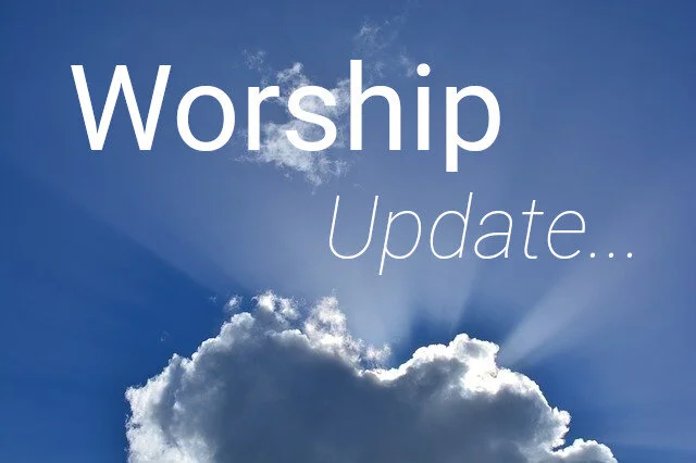 Worship Update