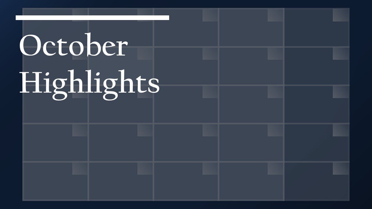 October Highlights