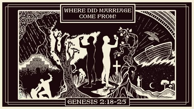 Where Did Marriage Come From? | Genesis 2:18-25 | Darien Gabriel