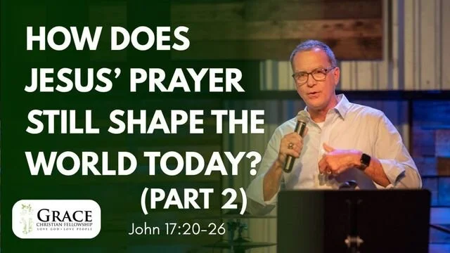 How Does Jesus' Prayer Still Shape the World Today? Part 2 | John 17:20-26 | Darien Gabriel
