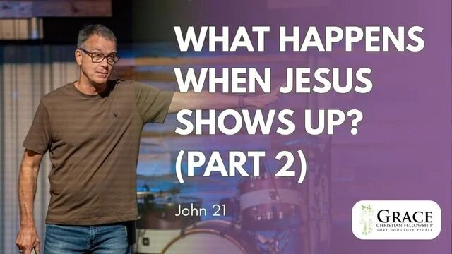 What Happens When Jesus Shows Up? Part 2 | John 21:1-25 | Darien Gabriel
