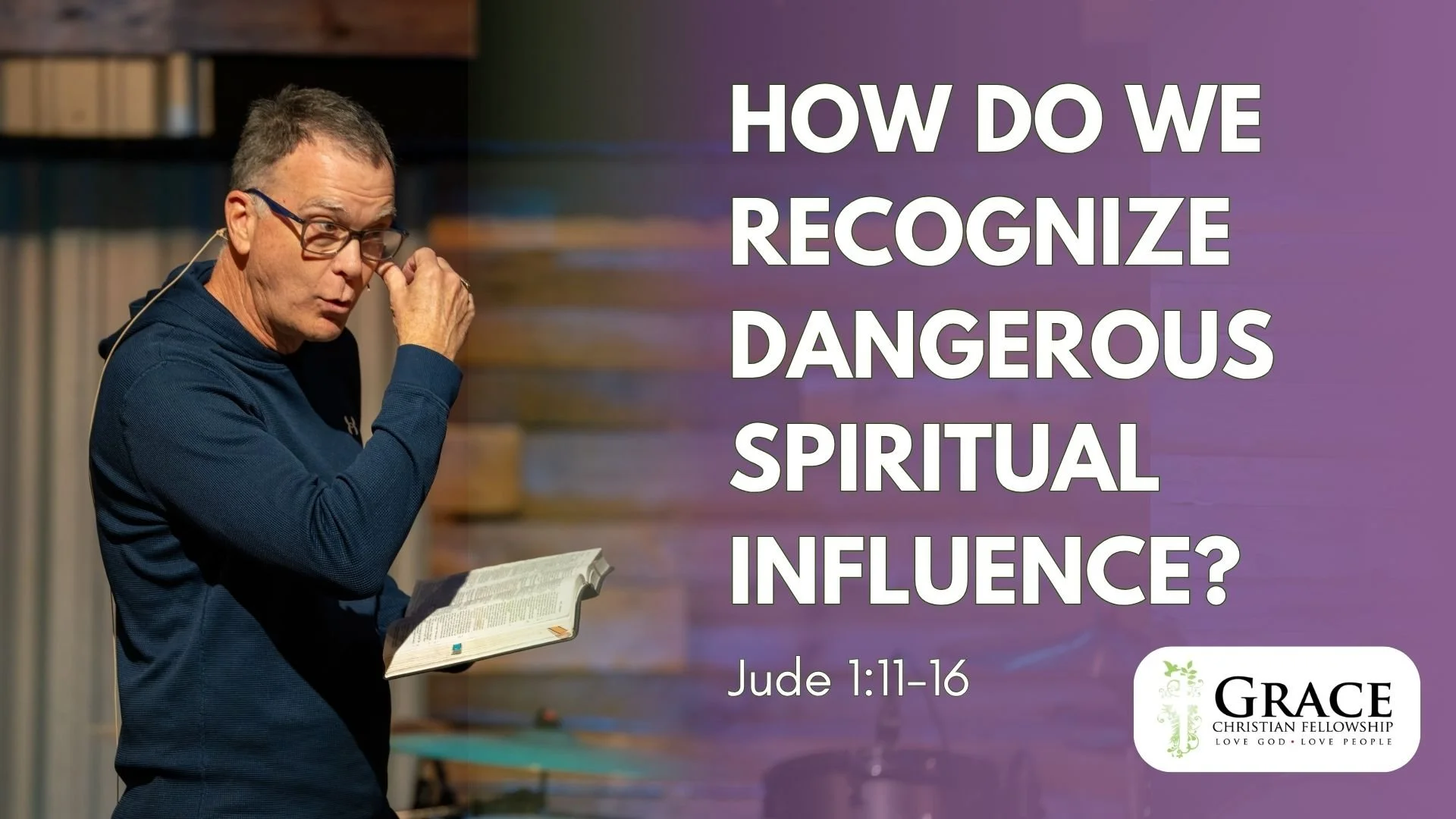 How Do We Recognize Dangerous Spiritual Influence? | Jude 1:11-16 