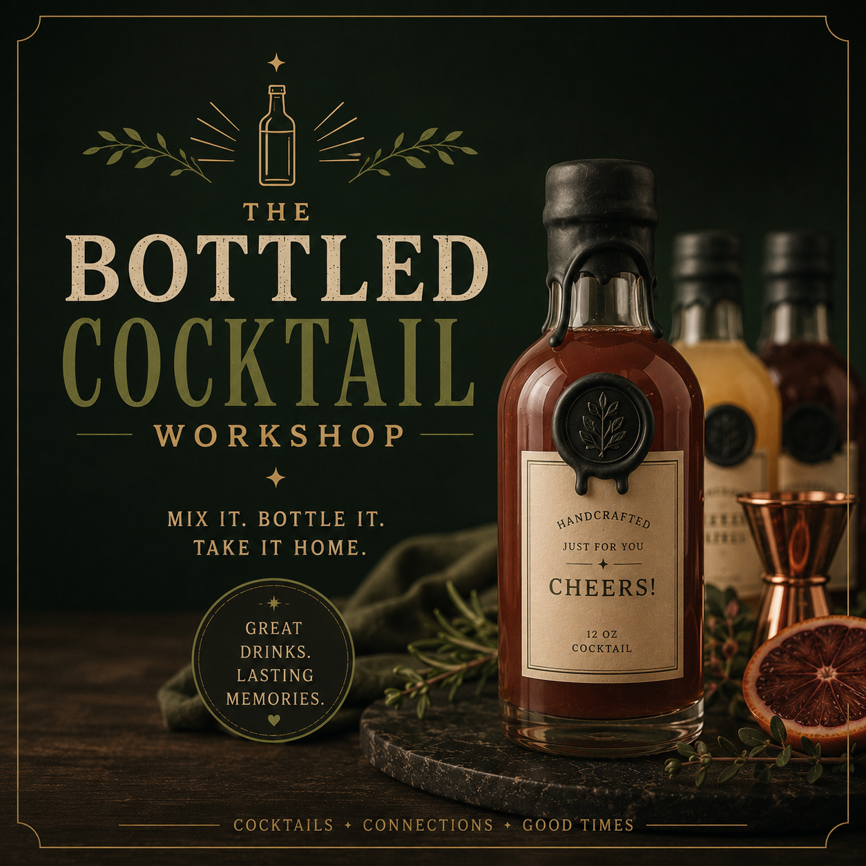 BOTTLED COCKTAIL WORKSHOP! SEPTEMBER 12TH!