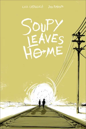 Riding the Edge: Cecil Castellucci on Her Graphic Novel “Soupy Leaves Home”