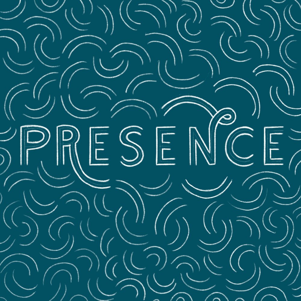 Presence Meditation Hand Lettering Art Illustration by Nikkita Cohoon Artist Illustrator Detroit Michigan (Copy)