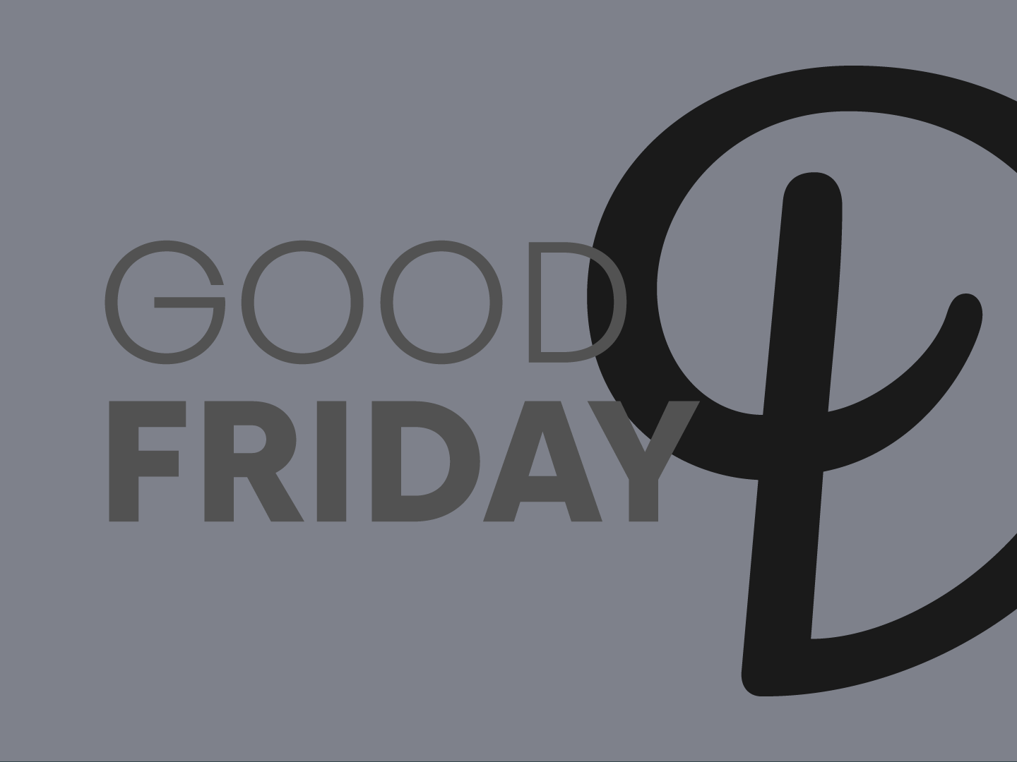 Good Friday Gathering Online