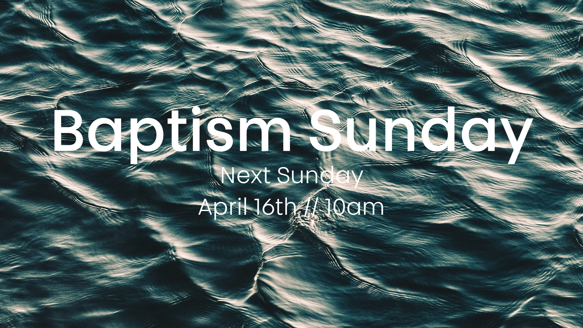 Baptism Sunday